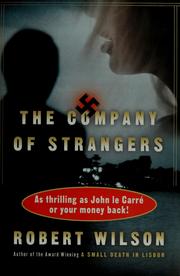 Cover of: The company of strangers by Robert Wilson