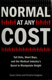 Normal at any cost by Christine Cosgrove, Susan Cohen