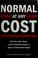 Cover of: Normal at any cost