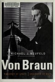 Cover of: Von Braun by Michael J. Neufeld