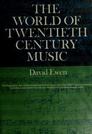 Cover of: The world of twentieth-century music. by David Ewen