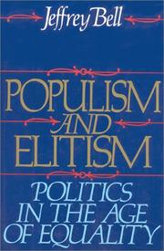 Cover of: Populism and elitism: politics in the age of equality