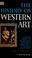 Cover of: The history of Western art.