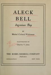 Cover of: Aleck Bell, ingenious boy. by Mabel Cleland Widdemer