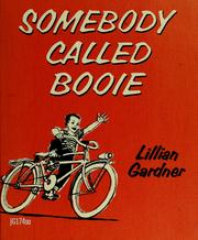 Cover of: Somebody called Booie. by Lillian Gardner