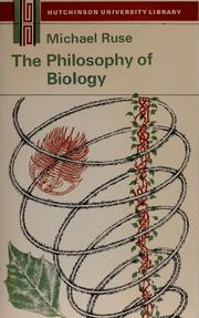 Cover of: The philosophy of biology. by Michael Ruse