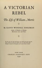 Cover of: A Victorian rebel: the life of William Morris