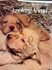 Cover of: Guide Dogs for the Blind: looking ahead
