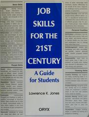 Cover of: Job skills for the 21st century by Lawrence K. Jones