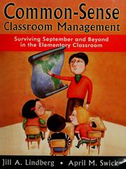 Cover of: Common-sense classroom management: surviving September and beyond in the elementary classroom