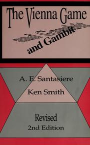 Cover of: The Vienna game and gambit by Anthony Edward Santasiere