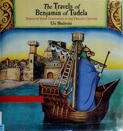 Cover of: The travels of Benjamin of Tudela: through three continents in the twelfth century