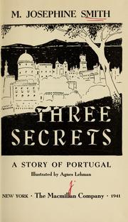Cover of: Three secrets by M. Josephine Smith