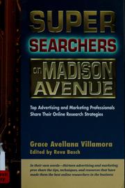 Cover of: Super searchers on Madison Avenue: top advertising and marketing professionals share their online research strategies