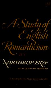 Cover of: A study of English romanticism. by Northrop Frye
