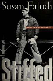 Cover of: Stiffed: the betrayal of the American man