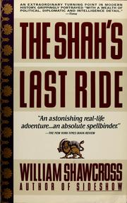 Cover of: The Shah's last ride by William Shawcross