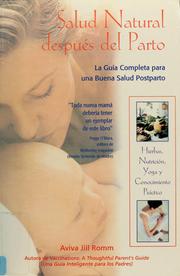 Cover of: Salud natural después del parto: la guía completa para una buena salud postparto