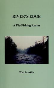 Cover of: River's edge: a fly-fishing realm