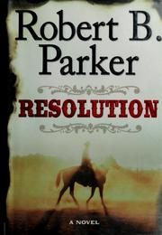 Cover of: Resolution by Robert B. Parker