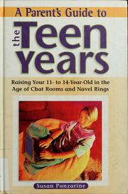 Cover of: A parent's guide to the teen years by Susan Panzarine