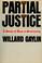 Cover of: Partial justice