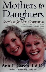 Cover of: Mothers to daughters: searching for new connections
