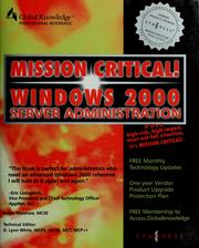 Cover of: Mission critical! Windows 2000 Server administration by 