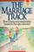 Cover of: The marriage track