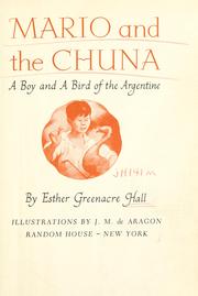 Cover of: Mario and the chuna: a boy and a bird of the Argentine