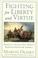 Cover of: Fighting for liberty and virtue