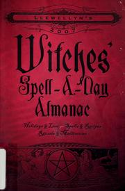 Cover of: Llewellyn's 2007 witches' spell-a-day almanac by K. M. Brielmaier