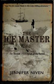 Cover of: The ice master by Jennifer Niven