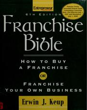 Cover of: Franchise bible by Erwin J. Keup