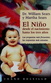 Cover of: El niño desde el nacimiento hasta los tres años by William Sears