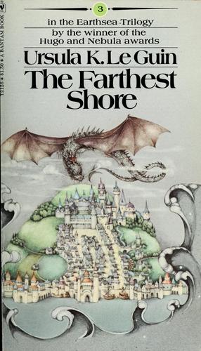 The farthest shore by Ursula K. Le Guin