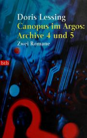 Cover of: Canopus im Argos: Archive: Die sentimentalen Agenten im Reich Volyen. Zwei Romane : Die Entstehung des Repräsentanten von Planet 8.