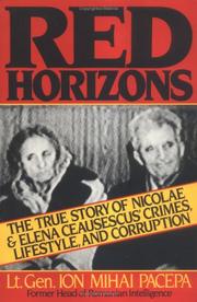Cover of: Red Horizons: The True Story of Nicolae and Elena Ceausescus' Crimes, Lifestyle, and Corruption