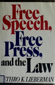 Cover of: Free speech, free press, and the law