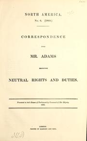 Cover of: Correspondence with Mr. Adams respecting neutral rights and duties