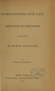 Cover of: Forgiveness and law by Horace Bushnell
