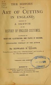 Cover of: The history of the art of cutting in England by Edward Bowyer Giles