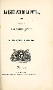 Cover of: La esperanza de la patria by Manuel Cañete