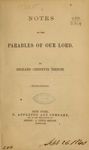 Cover of: Notes on the parables of Our Lord by Richard Chenevix Trench
