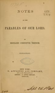 Cover of: Notes on the parables of Our Lord by Richard Chenevix Trench, Richard Chenevix Trench