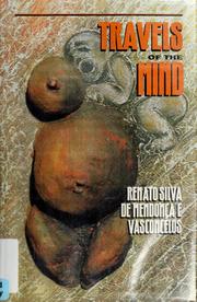 Cover of: Travels of the mind by Renato Silva de Mendonça e Vasconcelos, Renato Silva de Mendonça e Vasconcelos