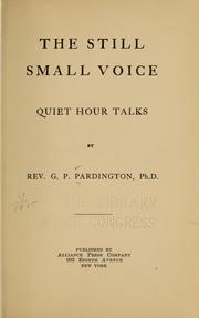 Cover of: The still small voice: quiet hour talks