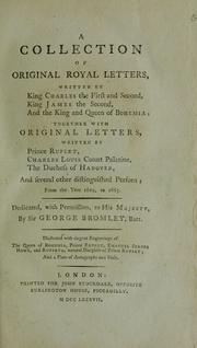 Cover of: A collection of original royal letters by Bromley, George Sir