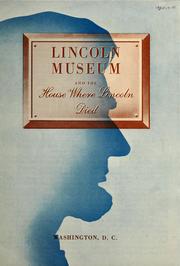 Cover of: Lincoln Museum and the house where Lincoln died.