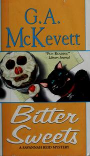 Bitter sweets by G. A. McKevett